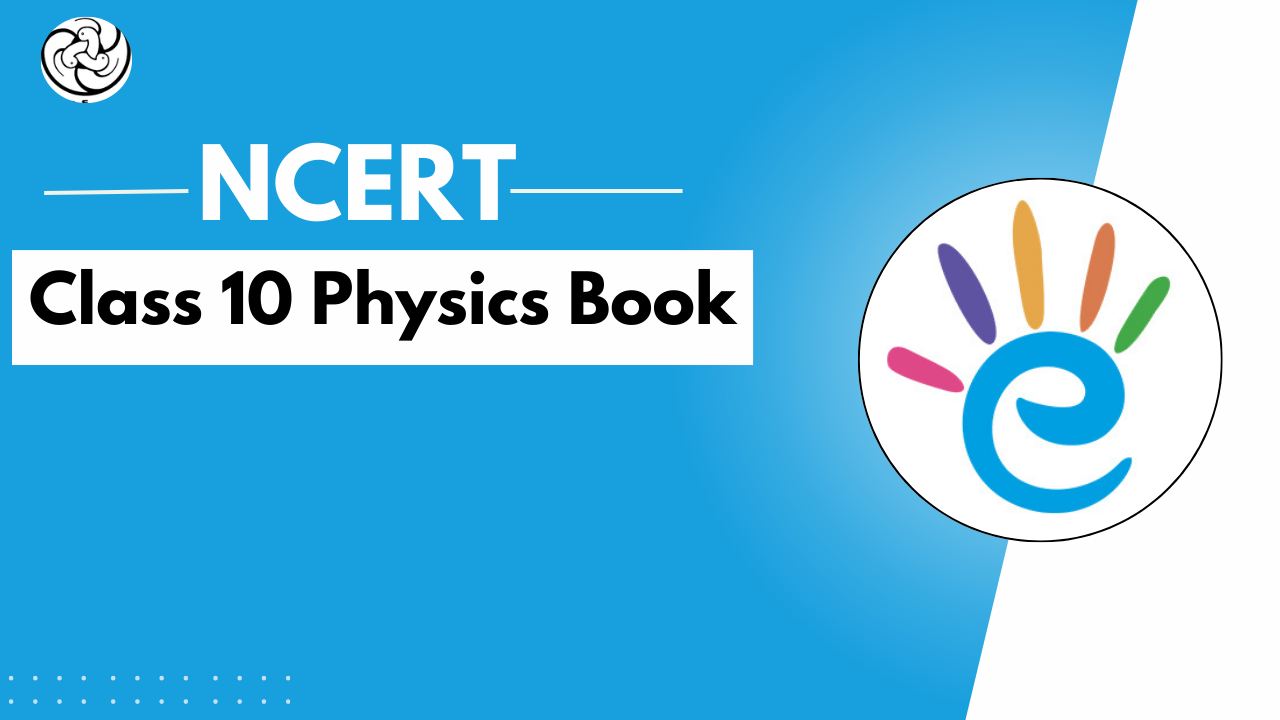 NCERT Class 10 Physics book PDF - Free PDF Download - eSaral